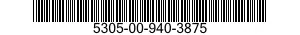 5305-00-940-3875  5305009403875 009403875