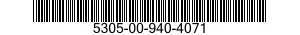 5305-00-940-4071  5305009404071 009404071