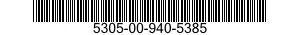 5305-00-940-5385  5305009405385 009405385