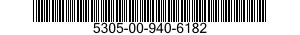 5305-00-940-6182  5305009406182 009406182