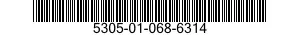 5305-01-068-6314  5305010686314 010686314