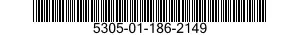 5305-01-186-2149  5305011862149 011862149