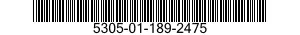 5305-01-189-2475 SCREW,MACHINE 5305011892475 011892475