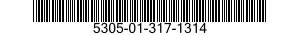 5305-01-317-1314 SCREW,EXTERNALLY RELIEVED BODY 5305013171314 013171314