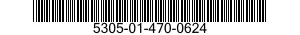 5305-01-470-0624 SCREW,CAP,SOCKET HEAD 5305014700624 014700624