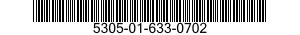 5305-01-633-0702 SCREW,CAP,SOCKET HEAD 5305016330702 016330702