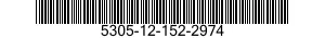 5305-12-152-2974 SCREW,EXTERNALLY RELIEVED BODY 5305121522974 121522974
