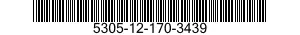 5305-12-170-3439 SCREW,MACHINE 5305121703439 121703439