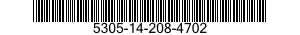 5305-14-208-4702 SCREW,EXTERNALLY RELIEVED BODY 5305142084702 142084702