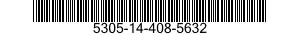 5305-14-408-5632 SCREW,WOOD 5305144085632 144085632