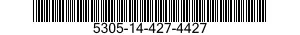 5305-14-427-4427 SCREW,EXTERNALLY RELIEVED BODY 5305144274427 144274427