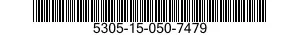 5305-15-050-7479 SCREW,MACHINE 5305150507479 150507479