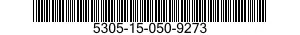 5305-15-050-9273 SCREW,MACHINE 5305150509273 150509273