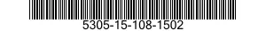 5305-15-108-1502 SCREW 5305151081502 151081502