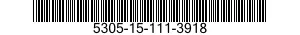 5305-15-111-3918 SCREW,MACHINE 5305151113918 151113918