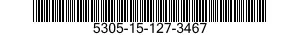 5305-15-127-3467 SCREW 5305151273467 151273467