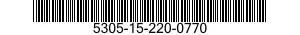 5305-15-220-0770 SCREW 5305152200770 152200770