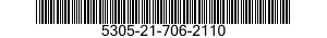 5305-21-706-2110 SCREW,MACHINE 5305217062110 217062110