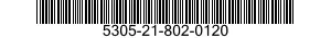 5305-21-802-0120 SCREW,MACHINE 5305218020120 218020120