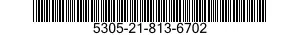 5305-21-813-6702 SCREW,CAP,SOCKET HEAD 5305218136702 218136702