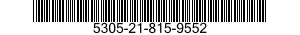 5305-21-815-9552 SCREW,MACHINE 5305218159552 218159552