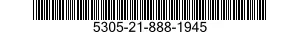 5305-21-888-1945 SCREW,MACHINE 5305218881945 218881945