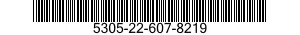 5305-22-607-8219 SCREW,CAP,SOCKET HEAD 5305226078219 226078219
