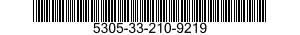 5305-33-210-9219 SCREW,MACHINE 5305332109219 332109219