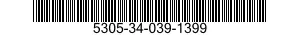 5305-34-039-1399 SCREW,MACHINE 5305340391399 340391399