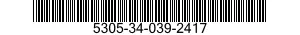 5305-34-039-2417 SCREW,MACHINE 5305340392417 340392417