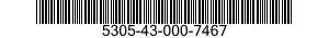 5305-43-000-7467 SCREW,MACHINE 5305430007467 430007467