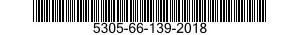 5305-66-139-2018 SCREW,CAP,HEXAGON HEAD 5305661392018 661392018