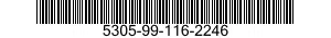 5305-99-116-2246 SCREW,MACHINE 5305991162246 991162246