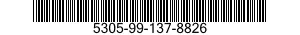 5305-99-137-8826 SCREW,MACHINE 5305991378826 991378826