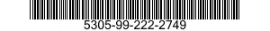 5305-99-222-2749 SCREW,MACHINE 5305992222749 992222749