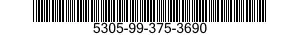 5305-99-375-3690 SCREW,CAP,HEXAGON HEAD 5305993753690 993753690