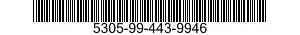 5305-99-443-9946  5305994439946 994439946