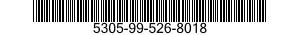 5305-99-526-8018 SCREW,MACHINE 5305995268018 995268018