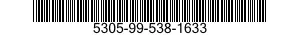 5305-99-538-1633 SCREW,CAP,SOCKET HEAD 5305995381633 995381633