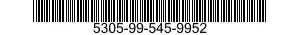 5305-99-545-9952 SCREW,SOCKET HEAD 5305995459952 995459952