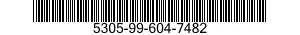 5305-99-604-7482 SCREW,MACHINE 5305996047482 996047482