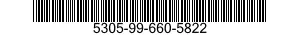 5305-99-660-5822 SCREW,MACHINE 5305996605822 996605822