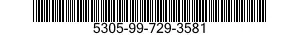 5305-99-729-3581 SCREW,MACHINE 5305997293581 997293581