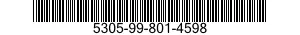 5305-99-801-4598 SCREW,MACHINE 5305998014598 998014598