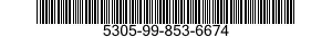 5305-99-853-6674 SCREW,MACHINE 5305998536674 998536674