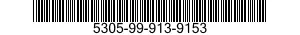5305-99-913-9153 SCREW,MACHINE 5305999139153 999139153