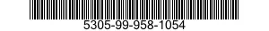 5305-99-958-1054 SCREW,MACHINE 5305999581054 999581054