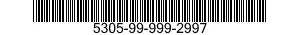 5305-99-999-2997 SCREW,MACHINE 5305999992997 999992997