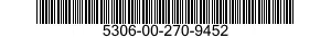 5306-00-270-9452  5306002709452 002709452