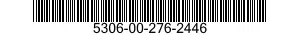 5306-00-276-2446  5306002762446 002762446